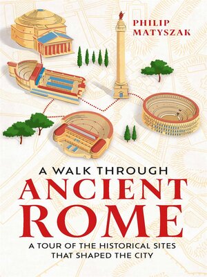 cover image of A Walk Through Ancient Rome